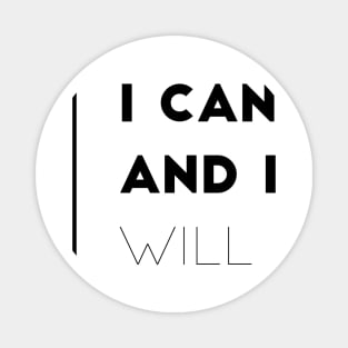 I can and I will Magnet